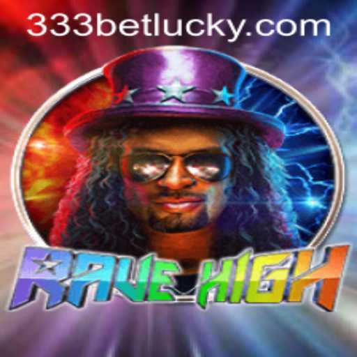 RaveHigh: A Thrilling Adventure Fueled by the Dynamic Keyword 333bet